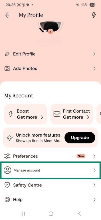 Select the "Manage account" option from the "My Profile" menu in the Plenty of Fish Android app.