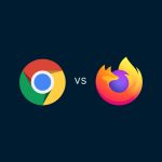 Google Chrome vs. Firefox: ¿cuál es el mejor navegador en 2023?